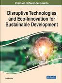 Disruptive Technologies and Eco Innovation for Sustainable Development