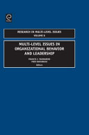 Multi-Level Issues In Organizational Behavior And Leadership