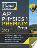 Princeton Review AP Physics 1 Premium Prep 2022 Book
