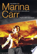 The Theatre of Marina Carr PDF Book By Cathy Leeney,Anna McMullan
