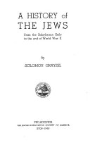 A History of the Jews  from the Babylonian Exile to the End of World War II 