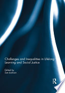 Challenges and Inequalities in Lifelong Learning and Social Justice