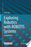 Exploring Robotics with ROBOTIS Systems Book