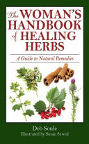 The Woman s Handbook of Healing Herbs
