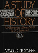 A Study of History: Abridgement of volumes VII-X