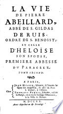 La vie de Pierre Abeillard, abbé de S. Gildas de Ruis, Ordre de S. Benoist;