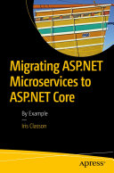 Migrating ASP.NET Microservices to ASP.NET Core