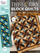 Twist   Turn Block Quilts