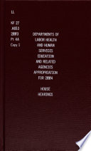 Departments of Labor  Health and Human Services  Education  and Related Agencies Appropriations for 2004 Book