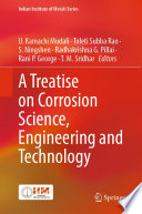 A Treatise on Corrosion Science  Engineering and Technology