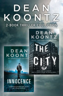 Dean Koontz 2-Book Thriller Collection: Innocence, The City