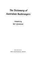 The Dictionary of Australian Bushrangers