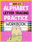 Alphabet Letter Tracing Practice Workbook Ages 3 5