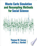 Monte Carlo Simulation and Resampling Methods for Social Science Book
