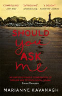 Should You Ask Me Book
