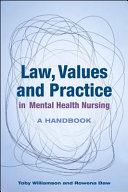 EBOOK: Law, Values and Practice in Mental Health Nursing: A Handbook