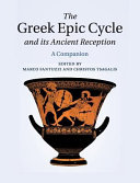 The Greek Epic Cycle and its Ancient Reception