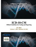 ICD 10 CM Official Guidelines for Coding and Reporting   FY 2021  October 1  2020   September 30  2021  Book PDF