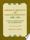 American Artifacts of Personal Adornment  1680 1820
