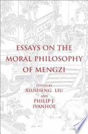 Essays on the Moral Philosophy of Mengzi Book