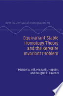 Equivariant Stable Homotopy Theory And The Kervaire Invariant Problem