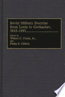 Soviet Military Doctrine from Lenin to Gorbachev  1915 1991
