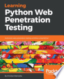 Learning Python Web Penetration Testing Book