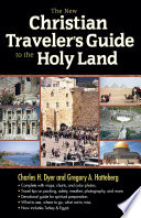 The New Christian Traveler s Guide to the Holy Land Book PDF
