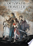 Octopath Traveler  The Complete Guide Book PDF