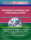 International Humanitarian Law in 21st Century Conflict