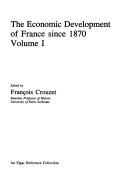 The Economic Development of France Since 1870