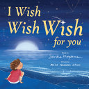 I Wish  Wish  Wish for You Book
