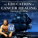 Education of Cancer Healing Vol. V - Explorers
