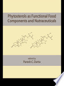 Phytosterols as Functional Food Components and Nutraceuticals Book