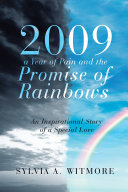 2009—A Year of Pain and the Promise of Rainbows Pdf/ePub eBook
