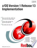 z OS Version 1 Release 13 Implementation
