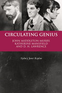 Circulating Genius: John Middleton Murry, Katherine ...