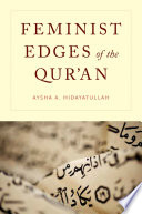 Feminist Edges of the Qur an