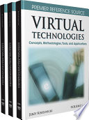 Virtual Technologies  Concepts  Methodologies  Tools  and Applications