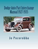 Dodge Auto Part Interchange Manual 1927 1935