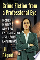 Crime Fiction From A Professional Eye