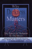 Why Darkness Matters