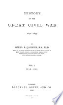 History of the Great Civil War  1642 1649