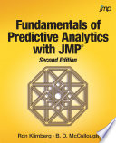 Fundamentals of Predictive Analytics with JMP  Second Edition