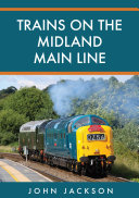 Trains on the Midland Main Line