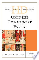 Historical Dictionary Of The Chinese Communist Party