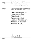 Read Pdf Defense logistics DOD has begun to improve supply distribution operations, but further actions are needed to sustain these efforts : report to the Subcommittee on Readiness, Committee on Armed Services, House of Representatives.