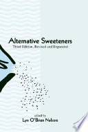 Alternative Sweeteners  Third Edition  Revised and Expanded Book