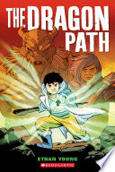 The Dragon Path  A Graphic Novel Book PDF