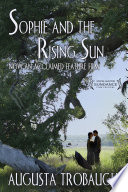 Sophie and the Rising Sun PDF Book By Augusta Trobaugh